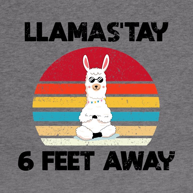 LLAMAST'AY feet away :Humour llama Quote llamas stay by mezy